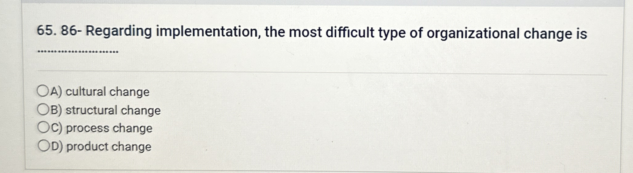 Regarding implementation, the most difficult type