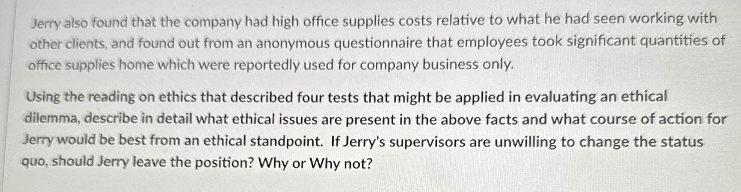 Jerry also found that the company had high office