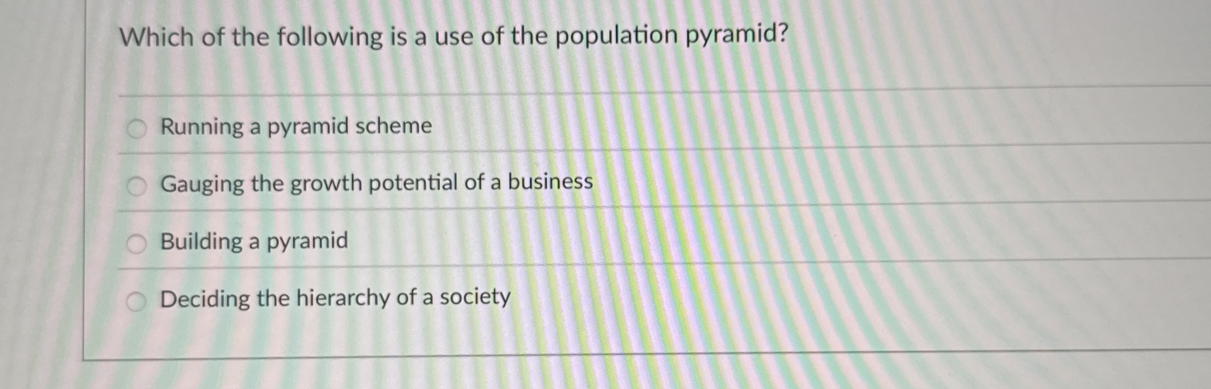Which of the following is a use of the population
