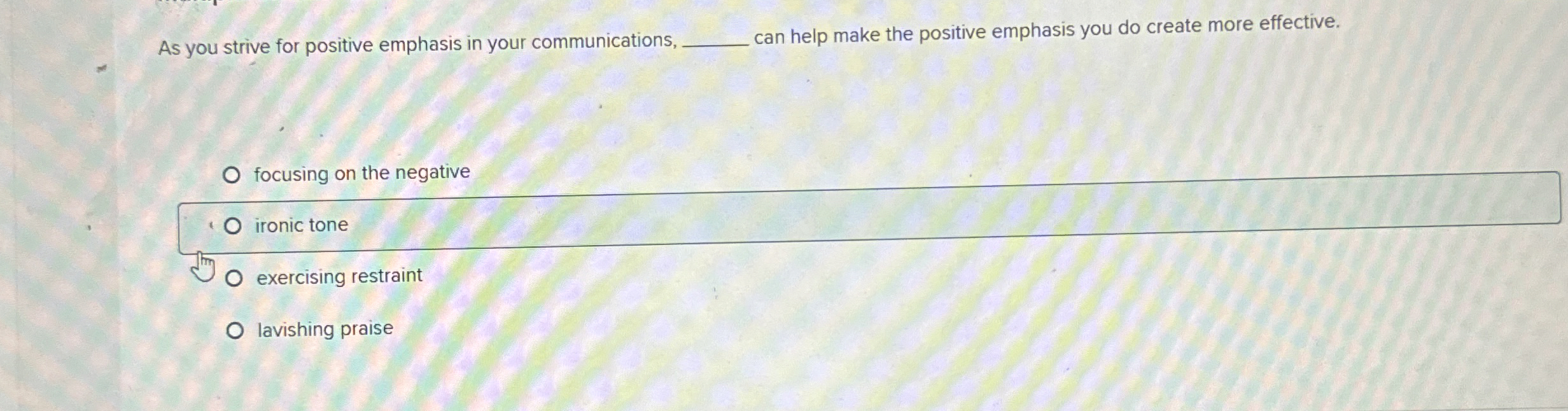 As you strive for positive emphasis in your