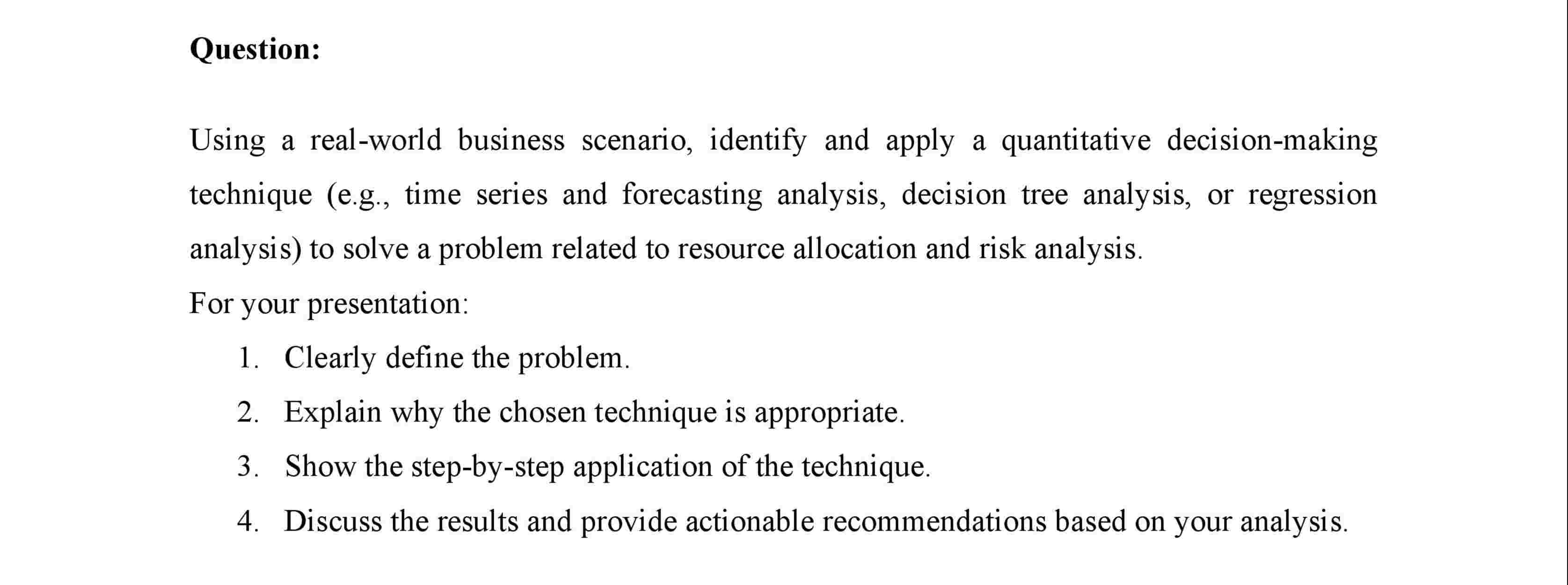 Question: Using a real - world business scenario,