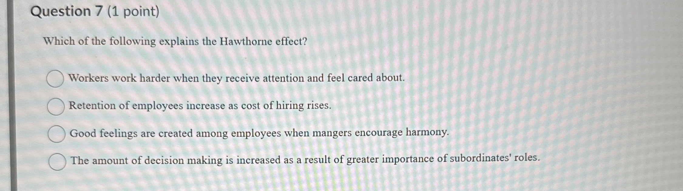 Question 7 ( 1 point ) Which of the following