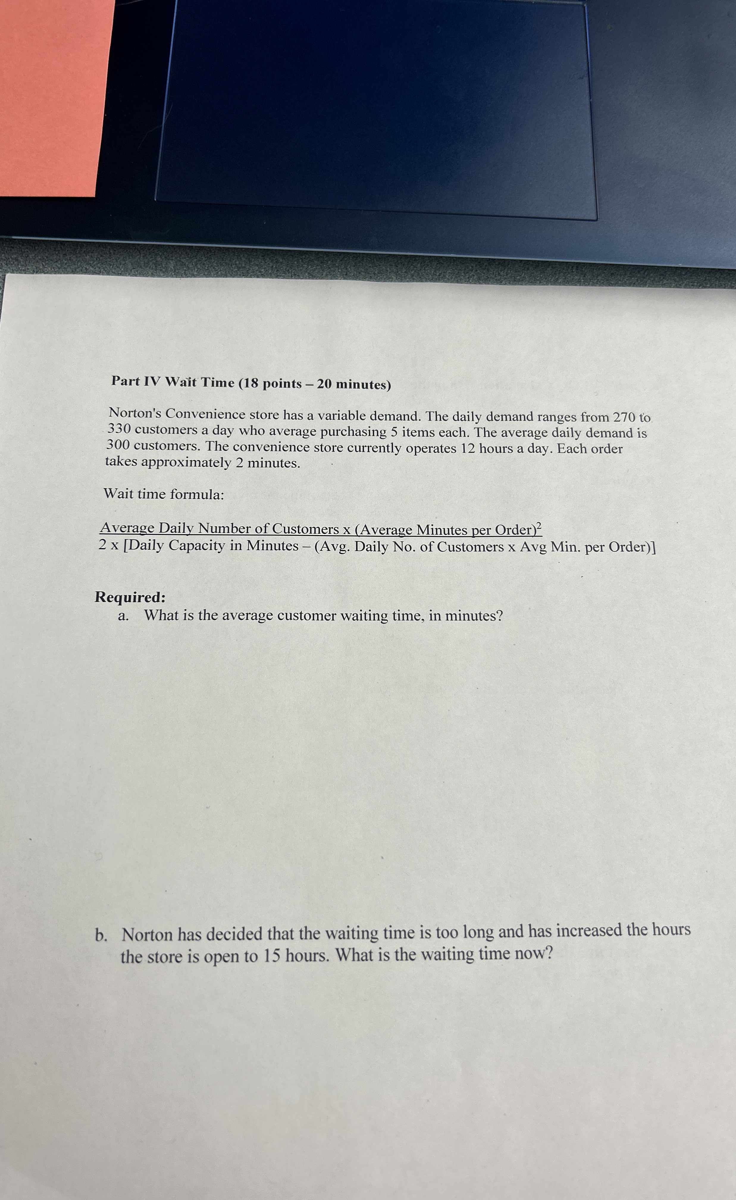 Part IV Wait Time ( 1 8 points - 2 0 minutes )