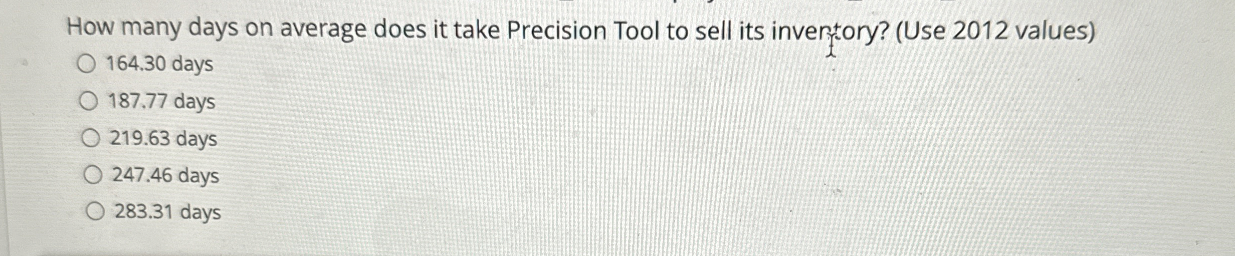 How many days on average does it take Precision