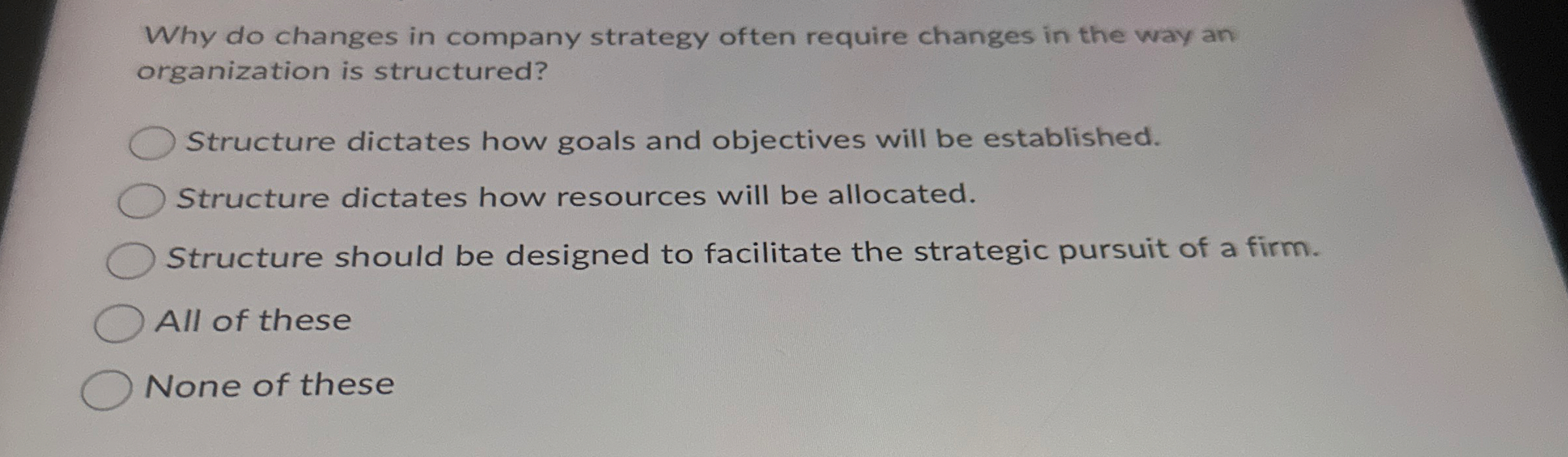 Why do changes in company strategy often require