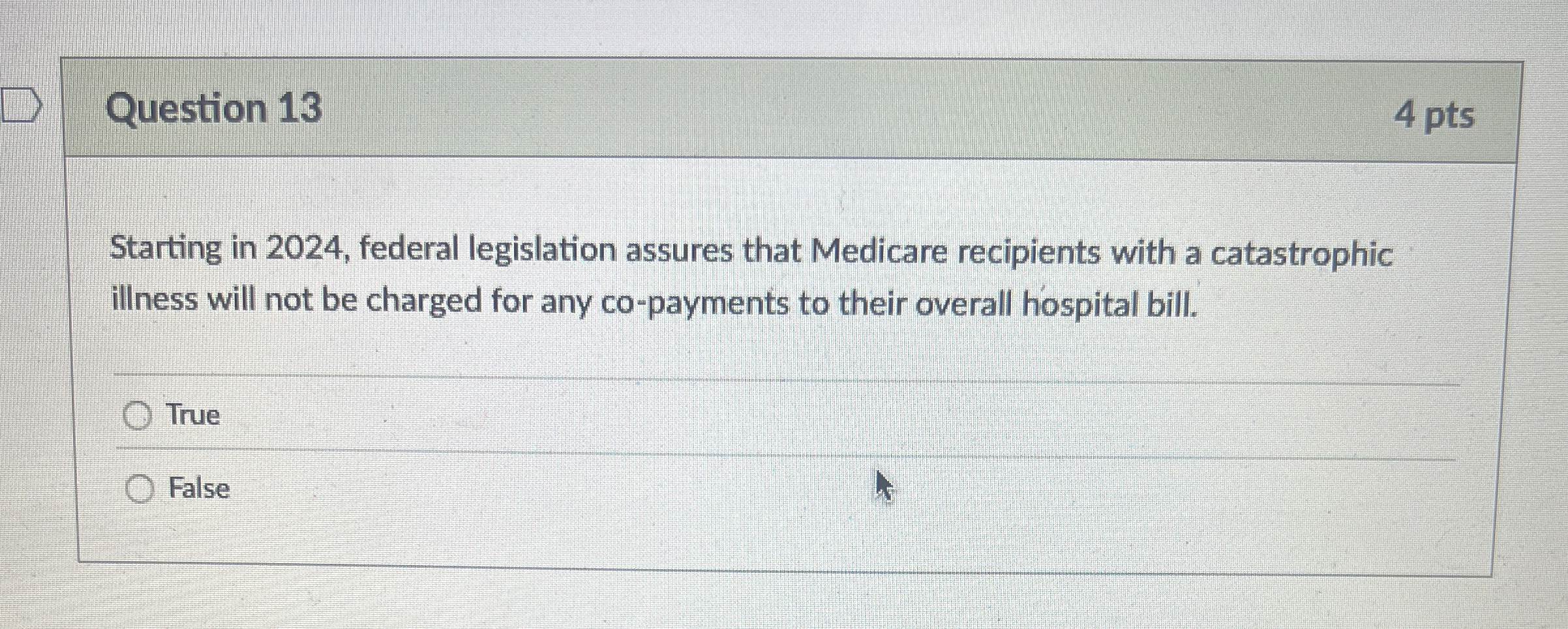 Question 1 3 4 pts Starting in 2 0 2 4 , federal