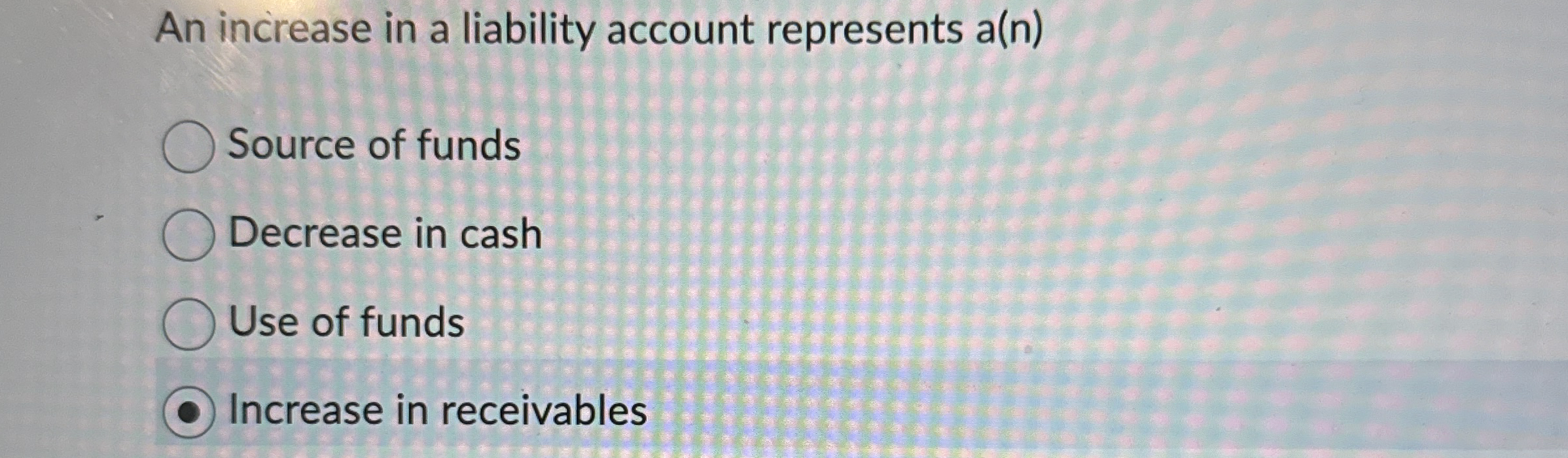 An increase in a liability account represents a (