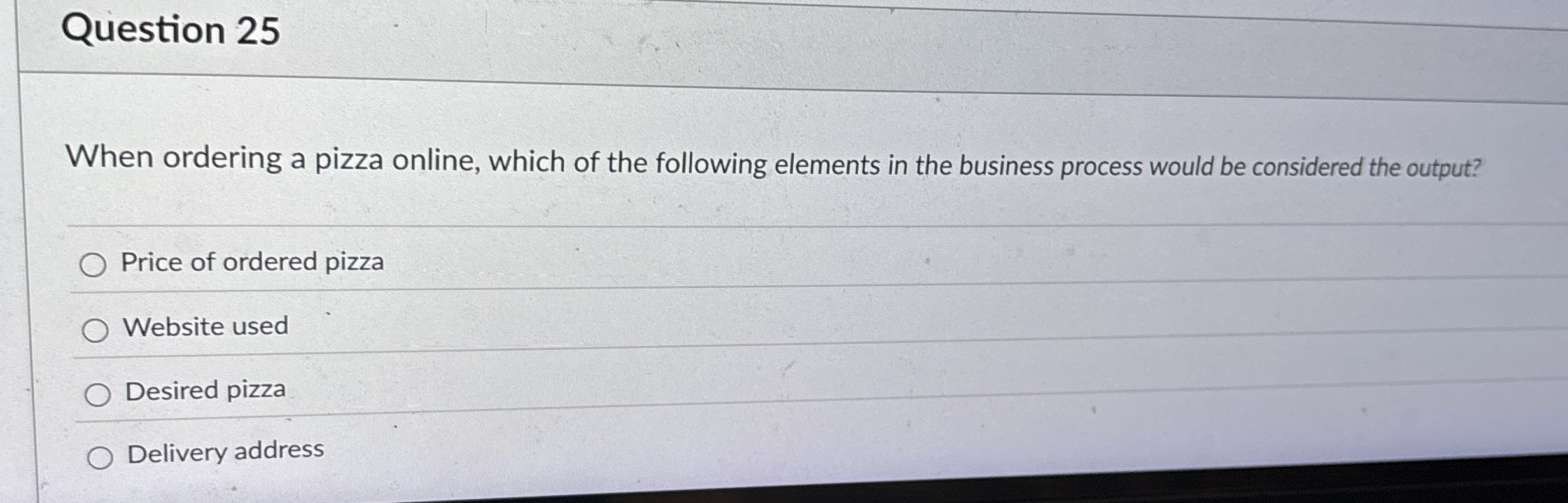 Question 2 5 When ordering a pizza online, which