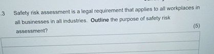. 3 Safety risk assessment is a legal requirement