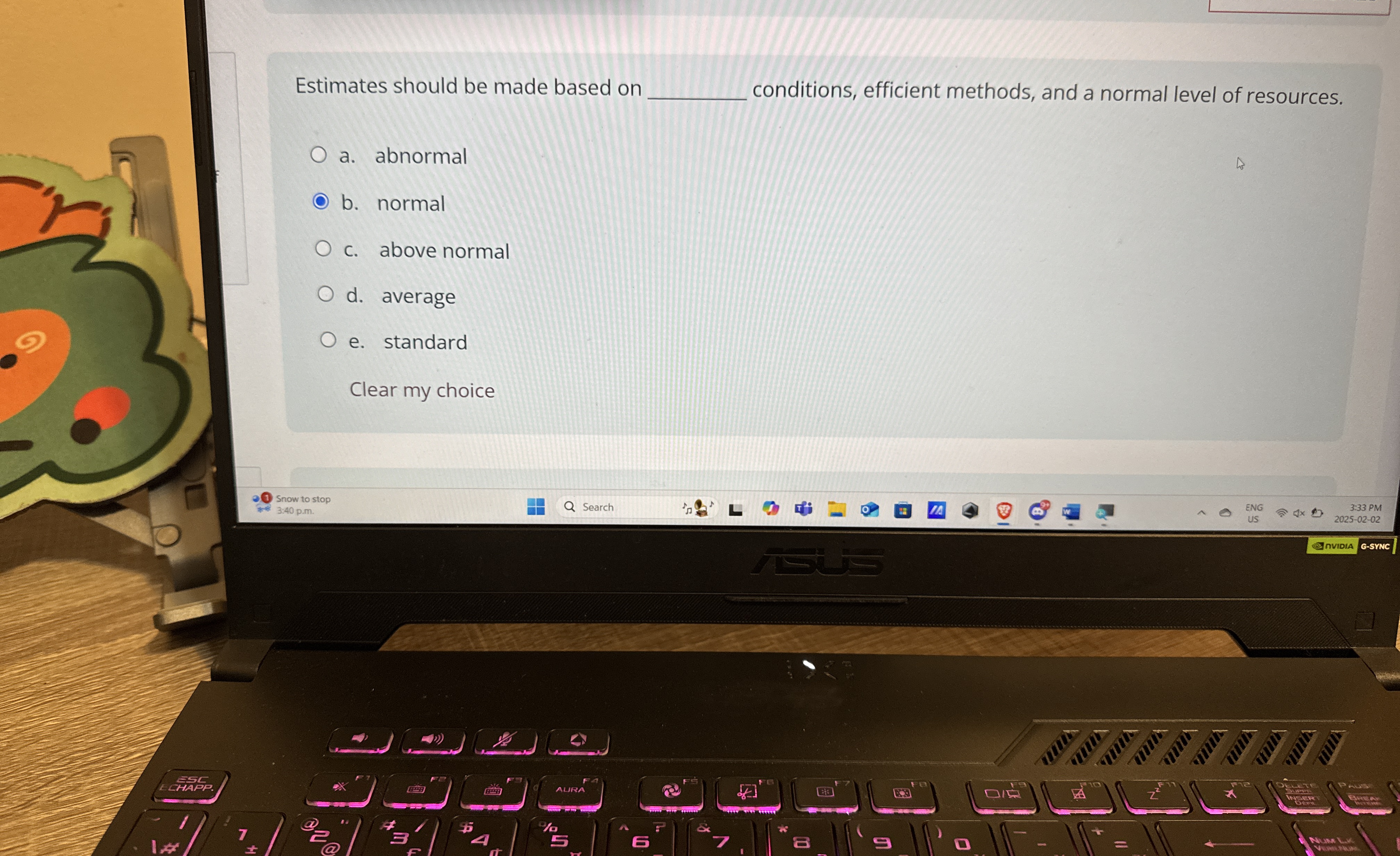 Estimates should be made based on conditions,