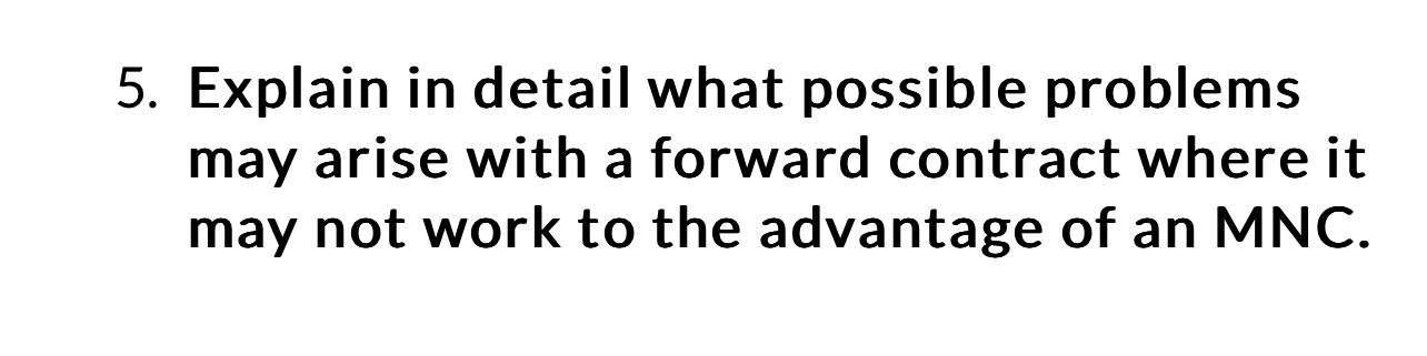 What possible problems may arise with a forward