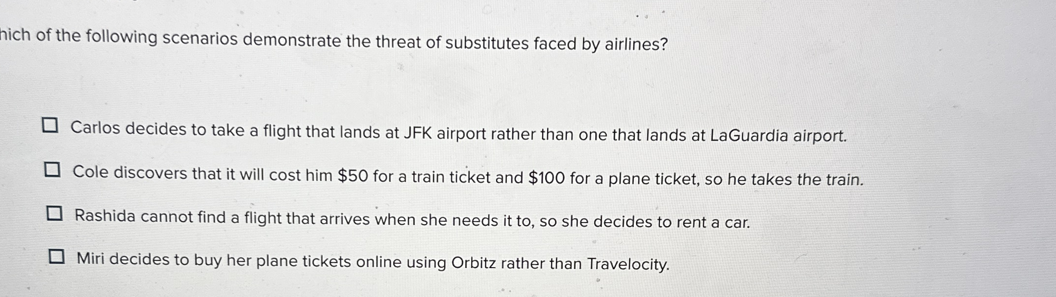 hich of the following scenarios demonstrate the