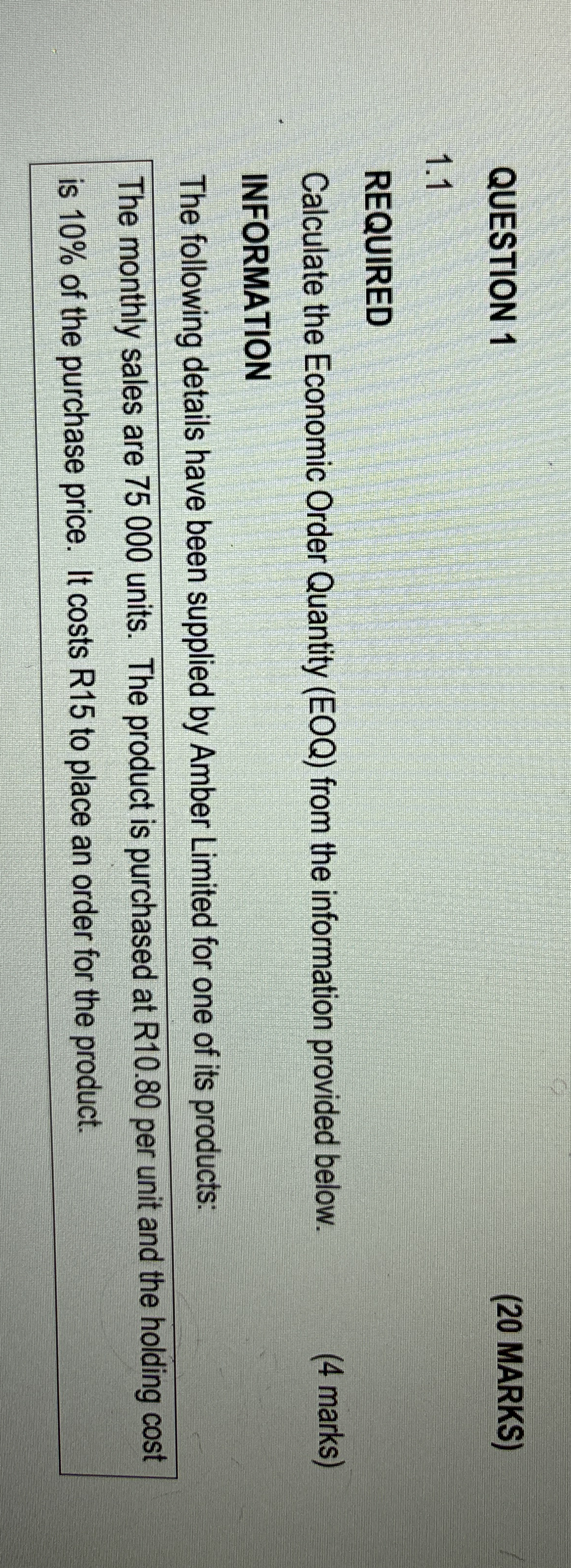 QUESTION 1 ( 2 0 MARKS ) 1 . 1 REQUIRED Calculate