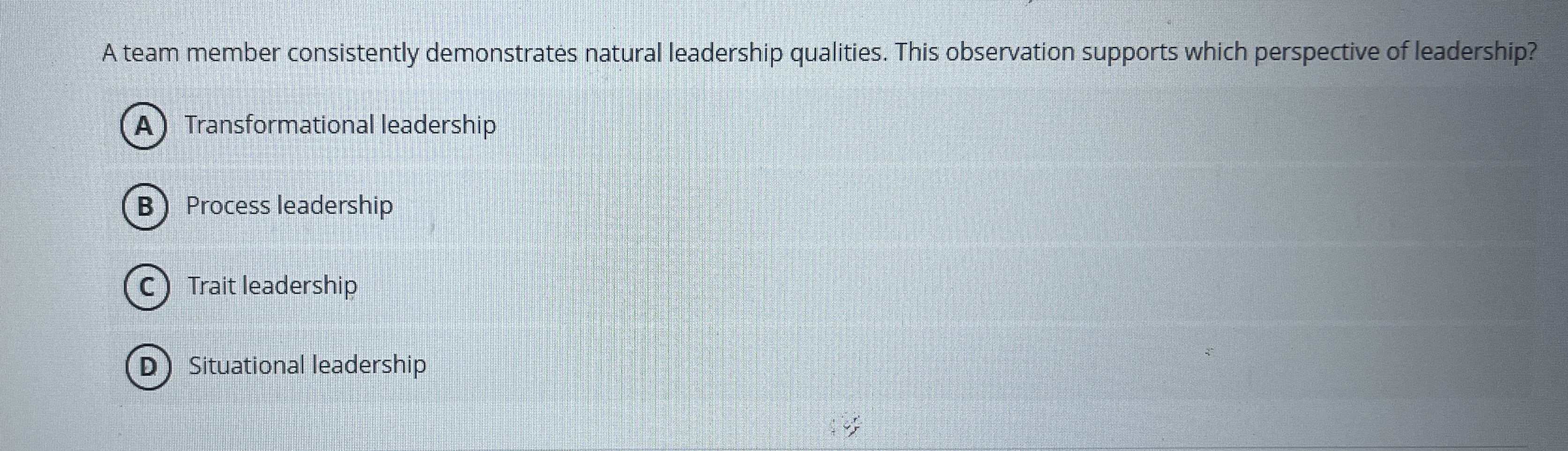 A team member consistently demonstrates natural