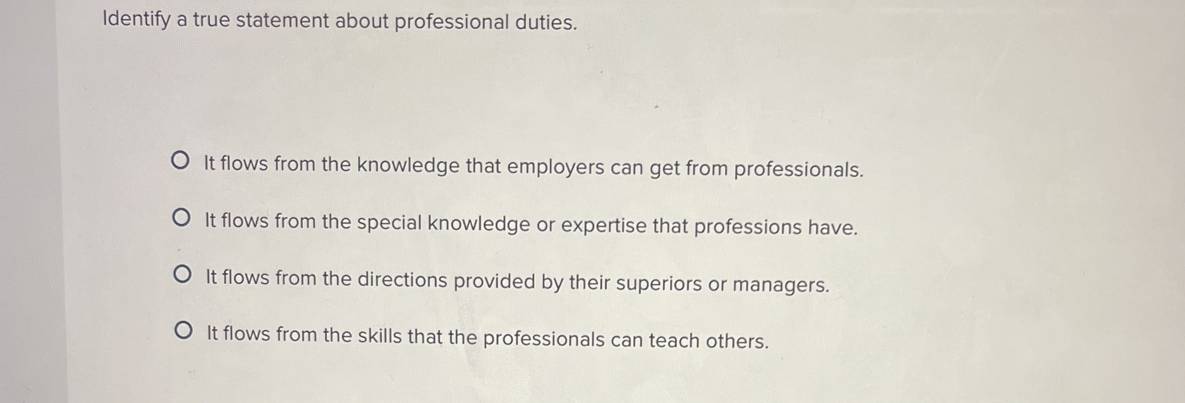 Identify a true statement about professional