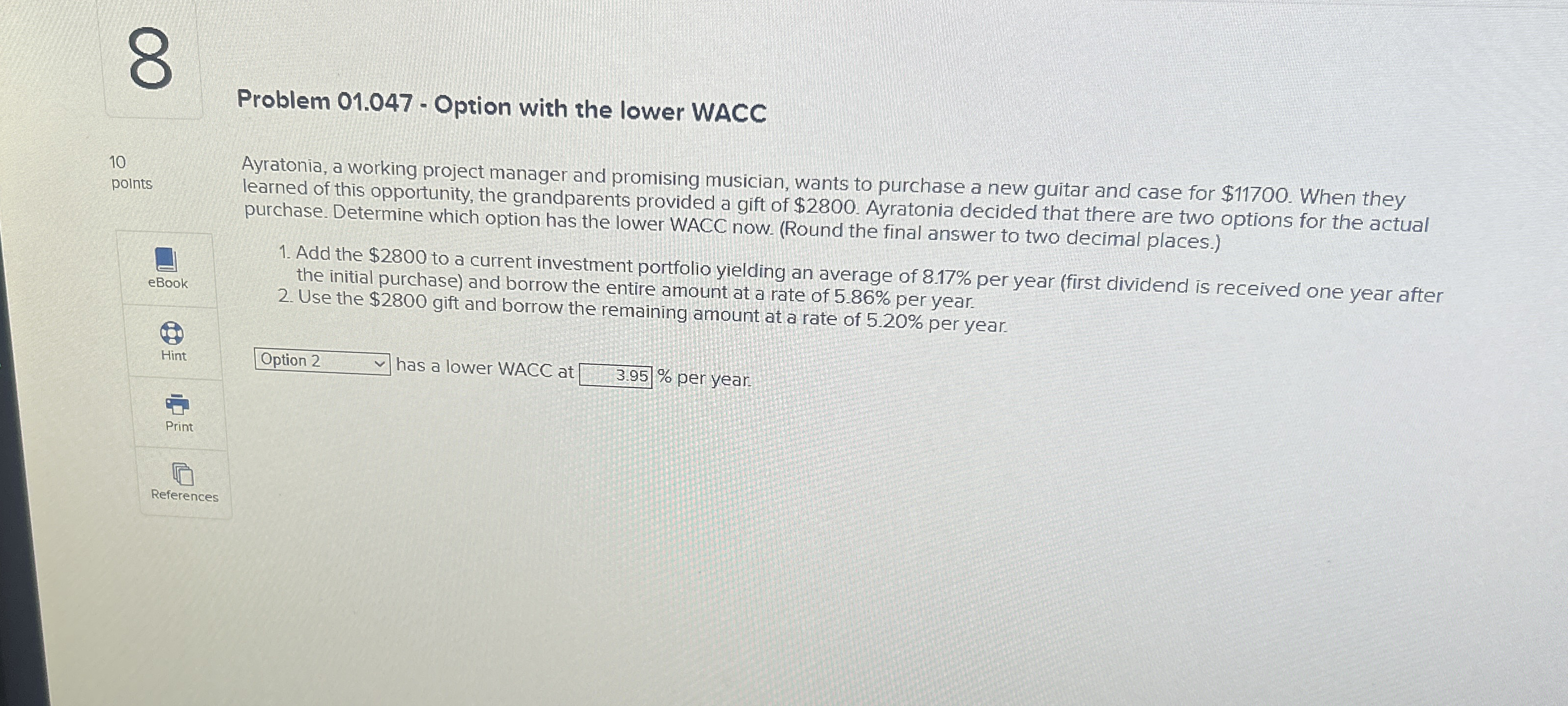 Problem 0 1 . 0 4 7 - Option with the lower WACC
