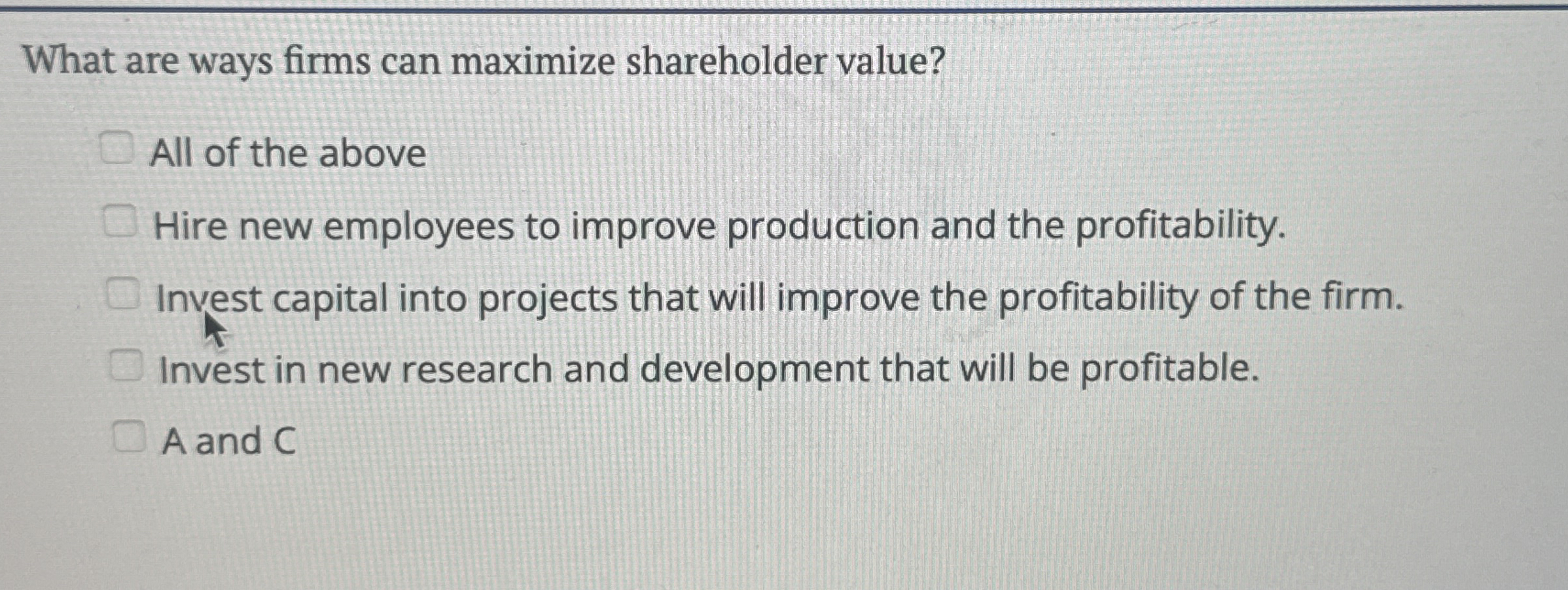 What are ways firms can maximize shareholder