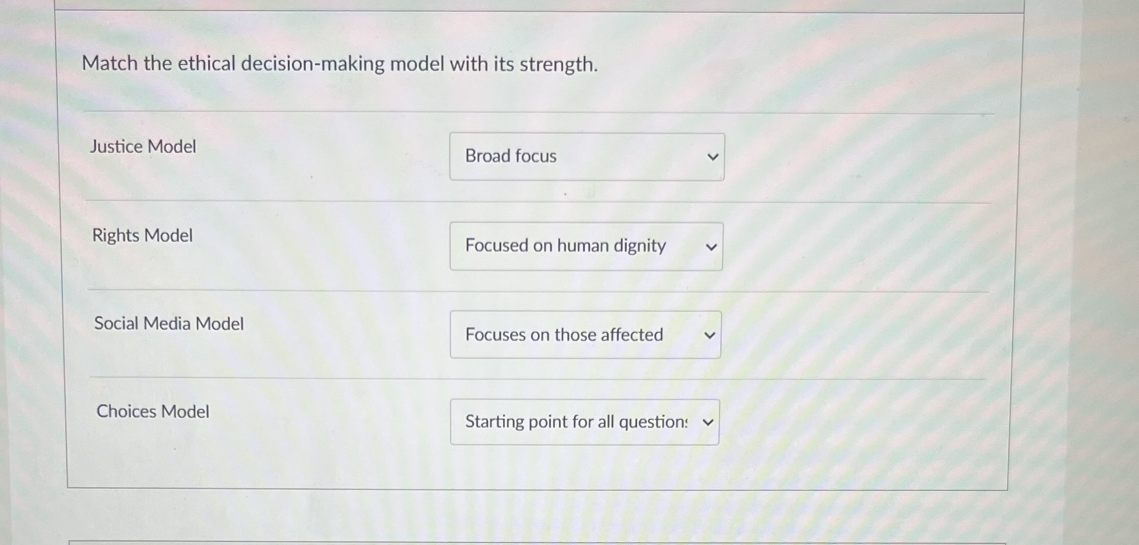 Match the ethical decision - making model with