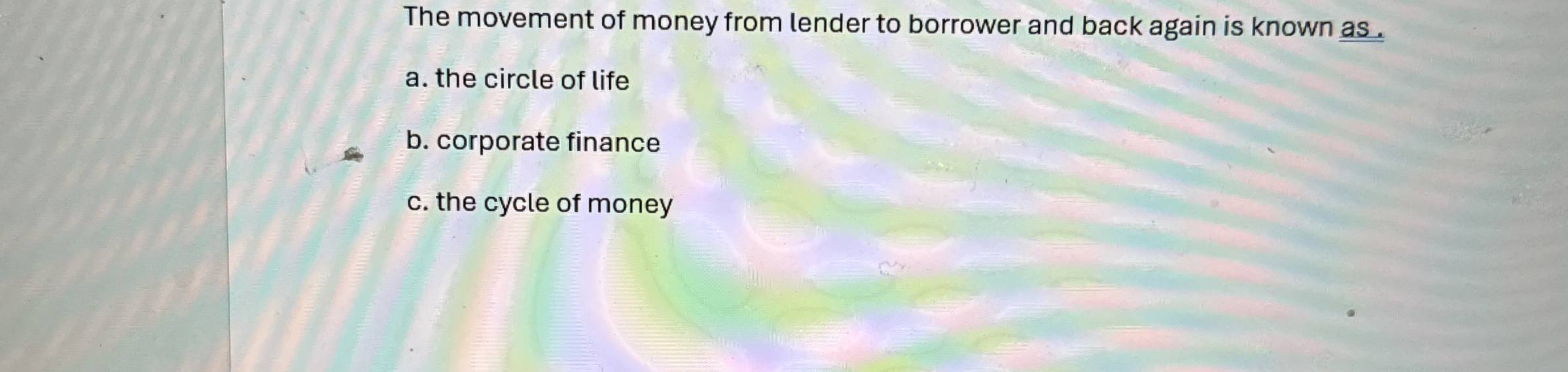 The movement of money from lender to borrower and
