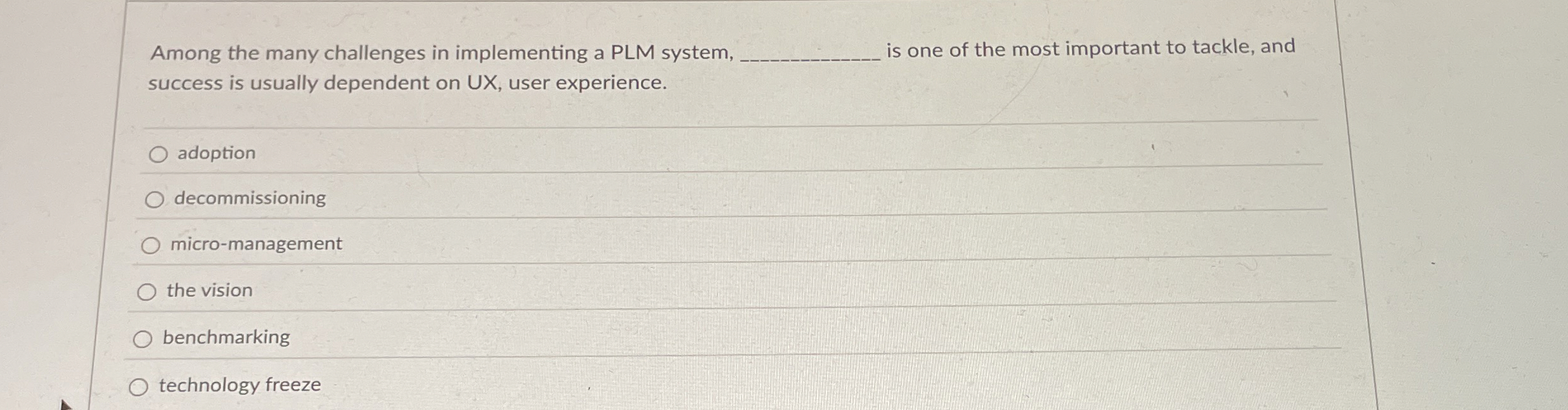Among the many challenges in implementing a PLM