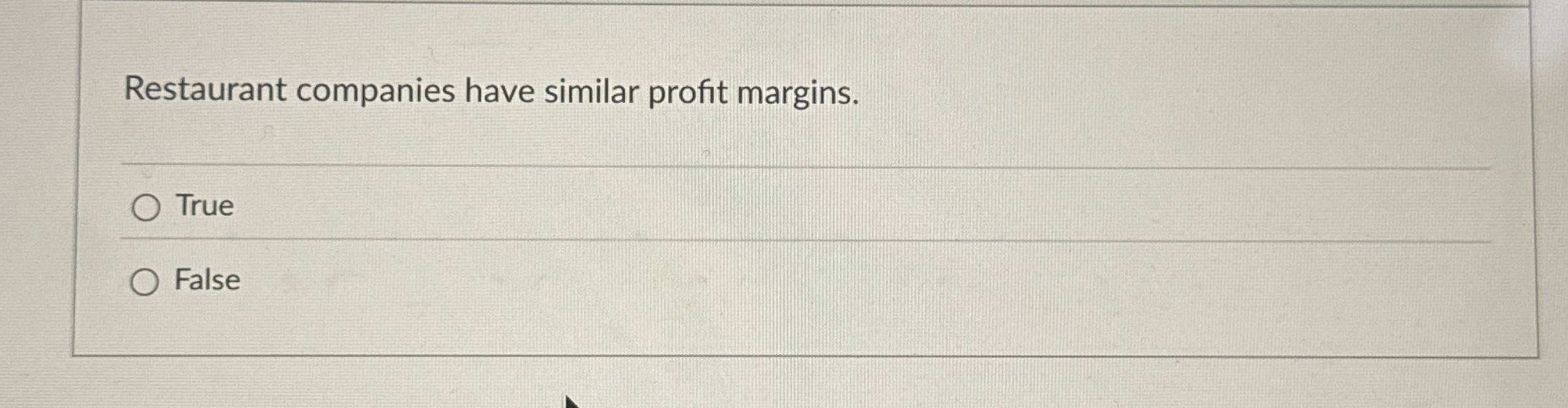 Restaurant companies have similar profit margins.