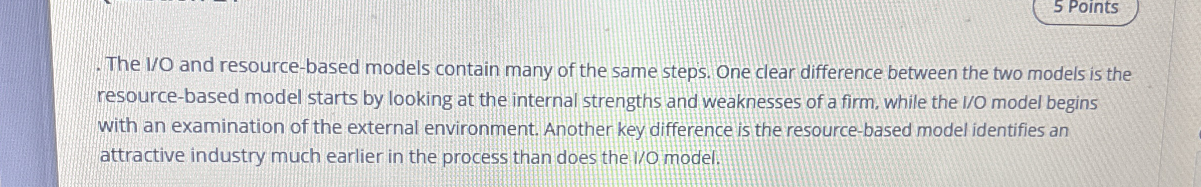 5 Points The I / O and resource - based models
