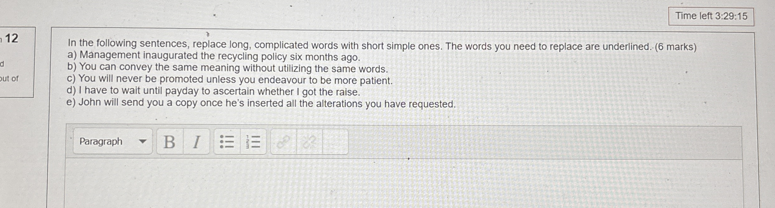 Time left 3 : 2 9 : 1 5 1 2 In the following