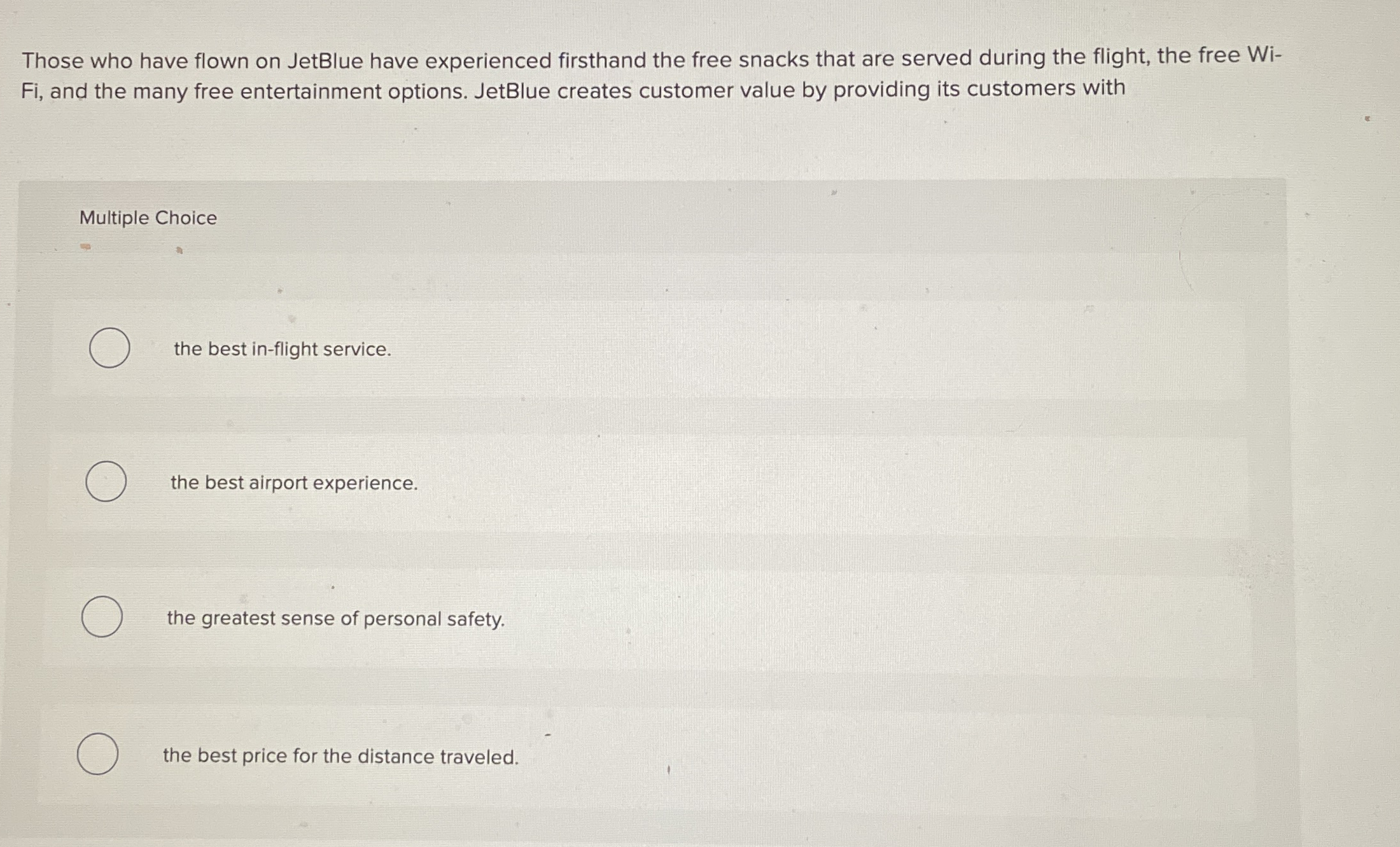 Those who have flown on JetBlue have experienced