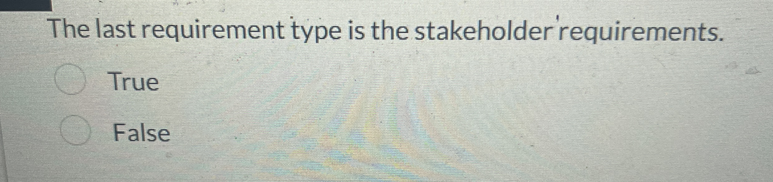 The last requirement type is the stakeholder