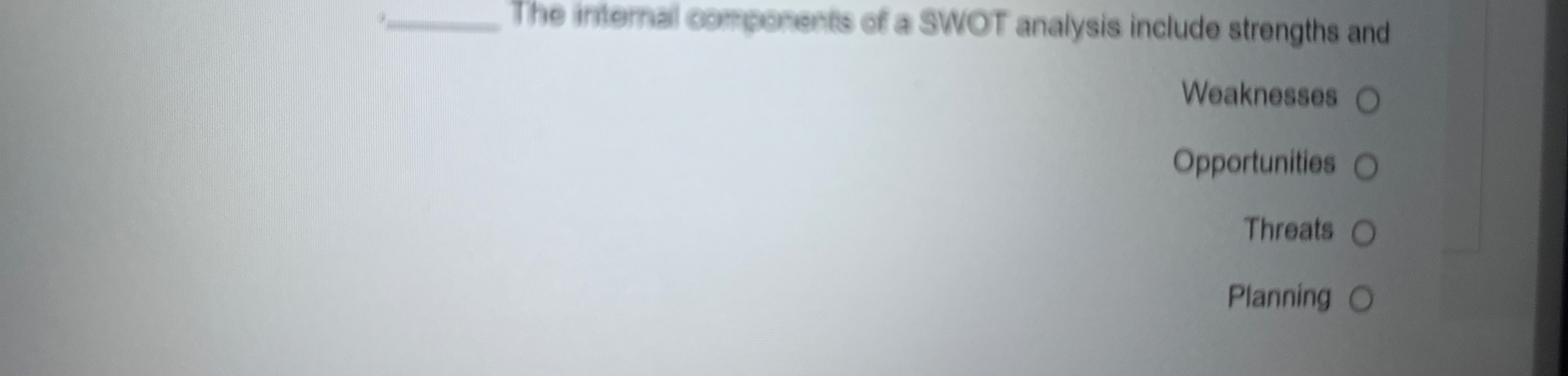 The internal components of a SWOT analysis