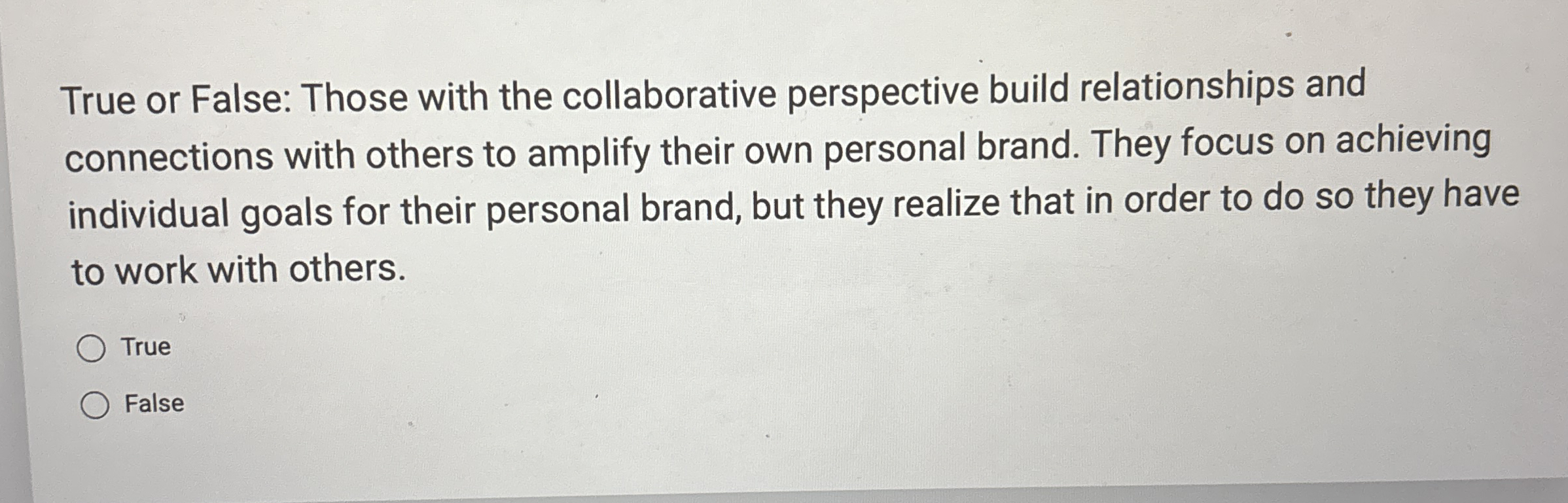 True or False: Those with the collaborative
