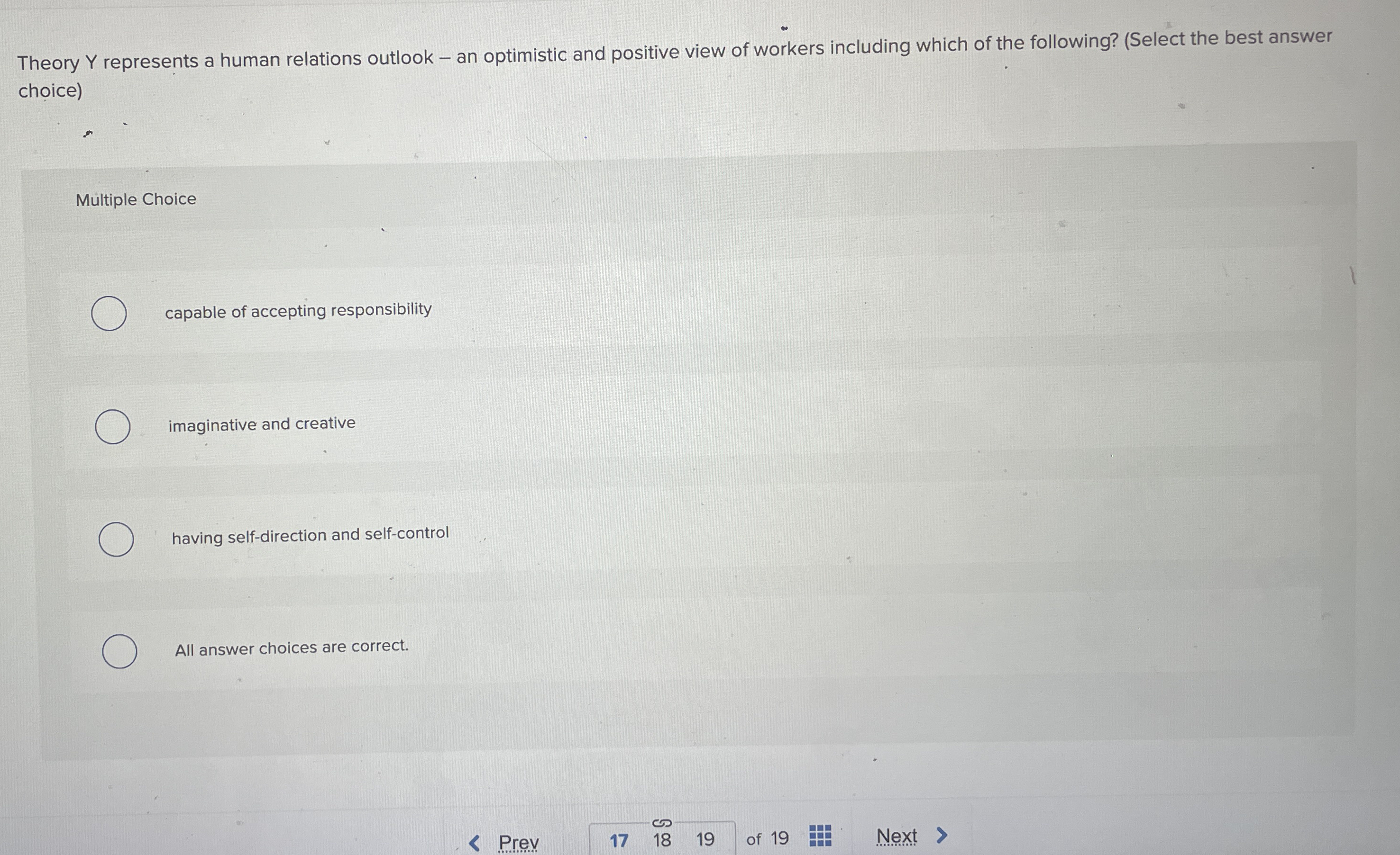 Theory Y represents a human relations outlook -