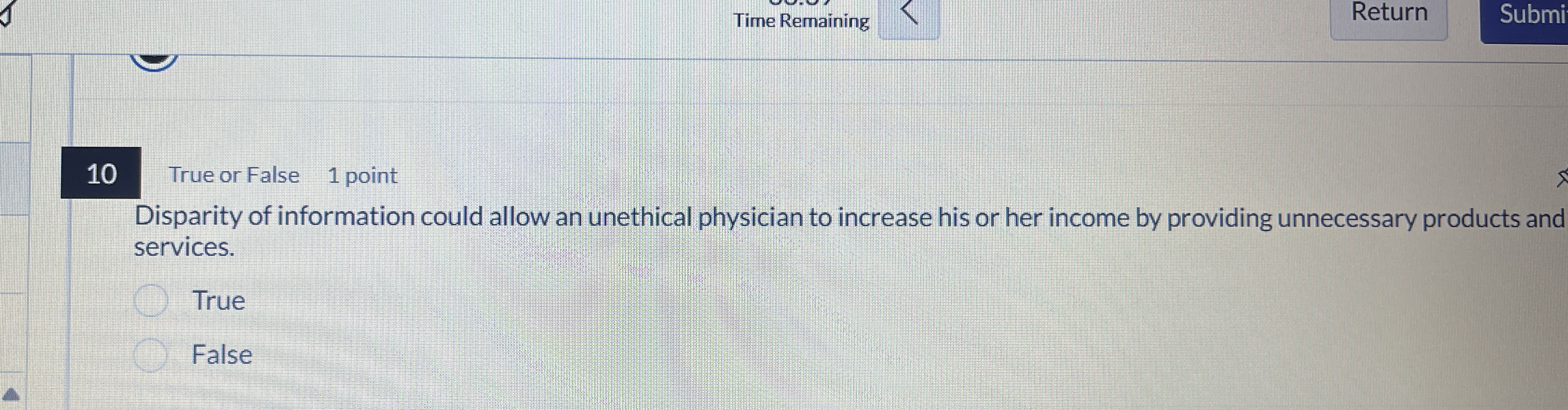 Time Remaining Return 1 0 True or False 1 point