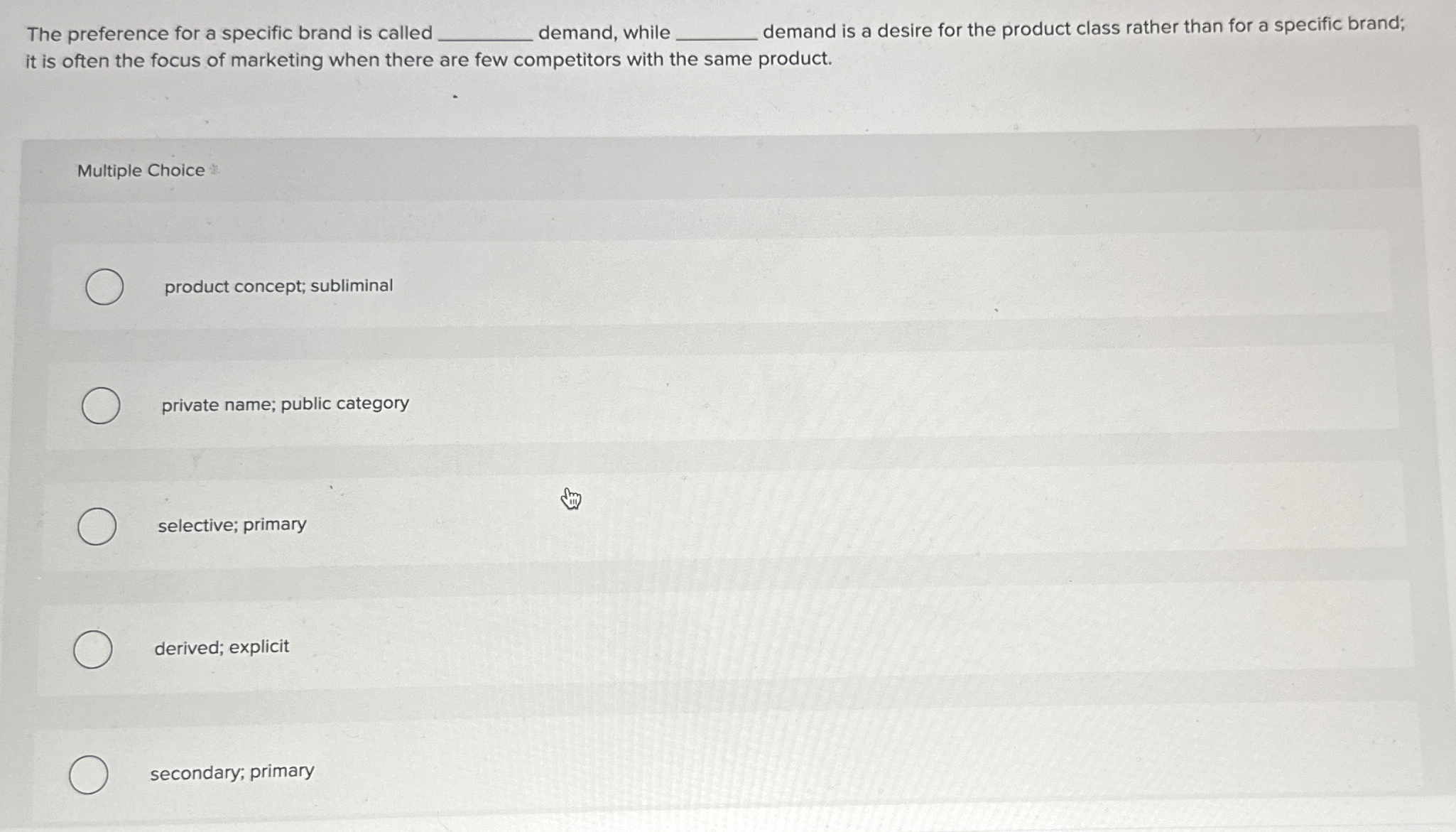 The preference for a specific brand is called