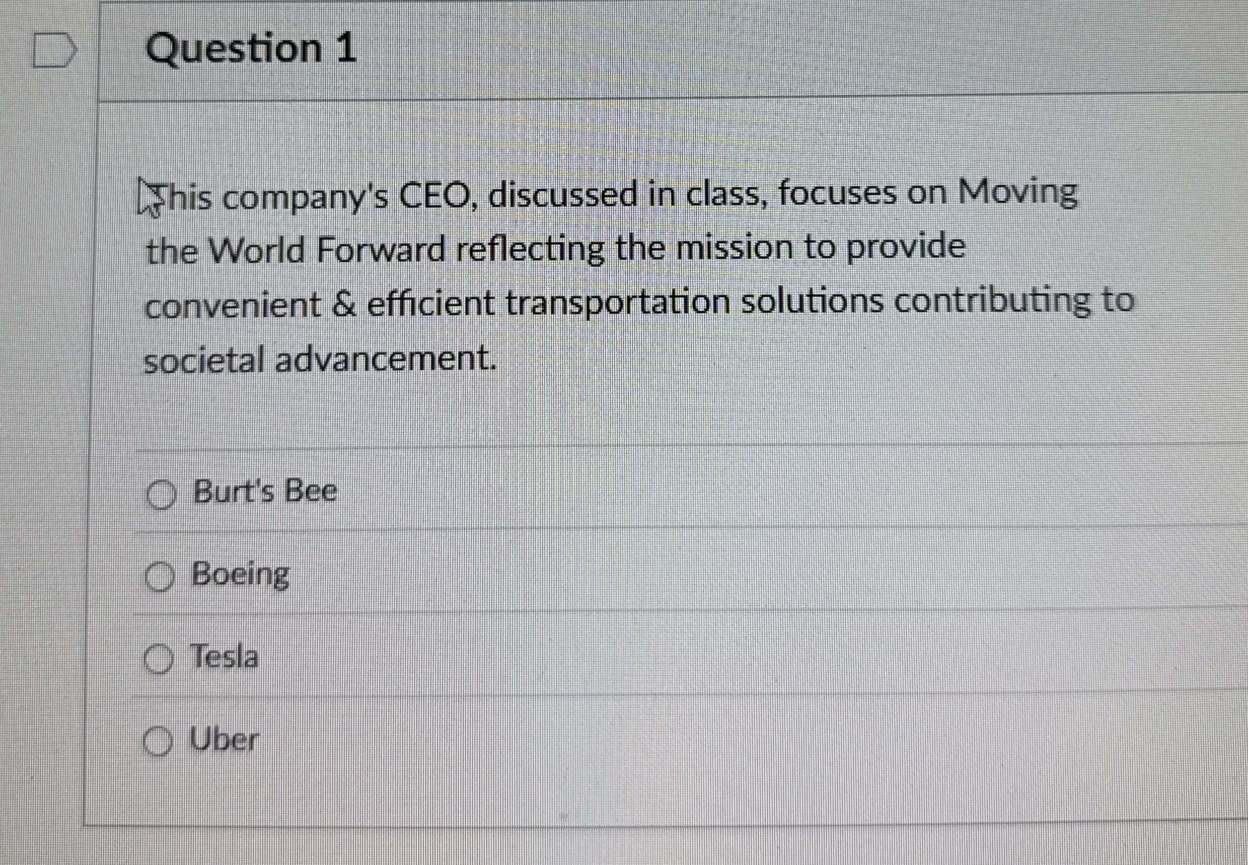 Question 1 This company's CEO, discussed in