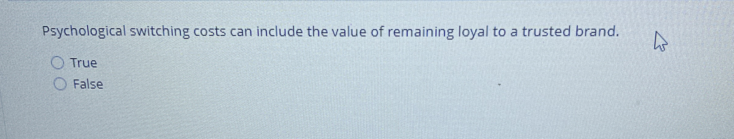 Psychological switching costs can include the