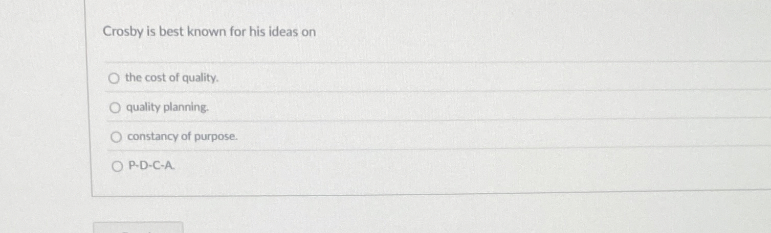 Crosby is best known for his ideas on the cost of