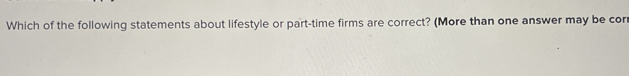 Which of the following statements about lifestyle