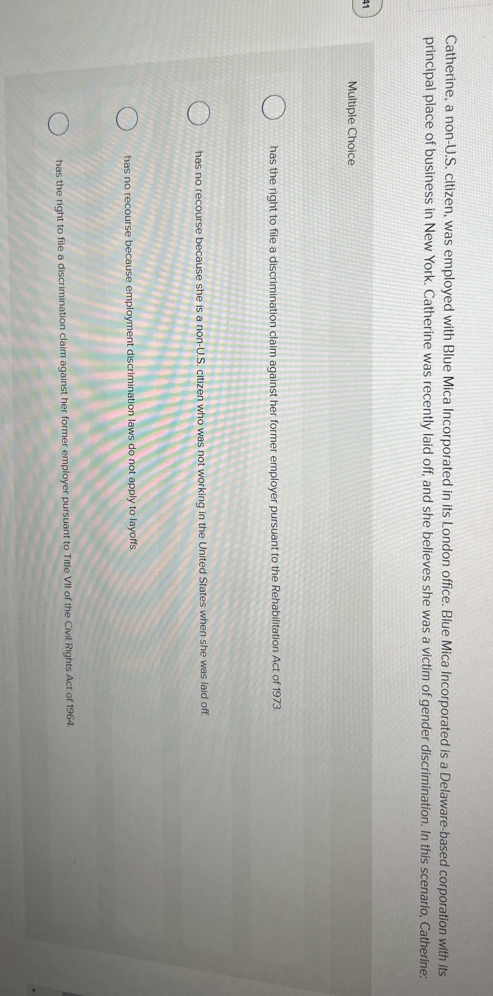 Catherine, a non - U . S . citizen, was employed