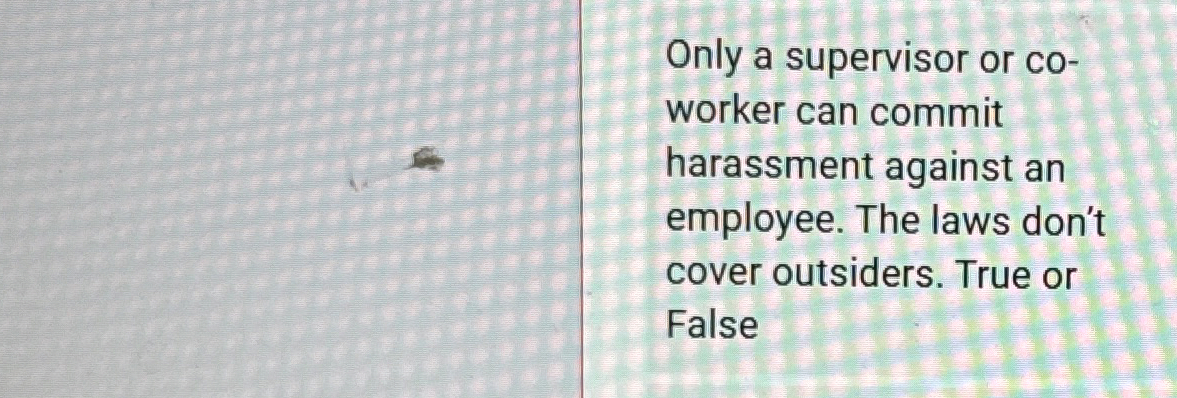 Only a supervisor or coworker can commit