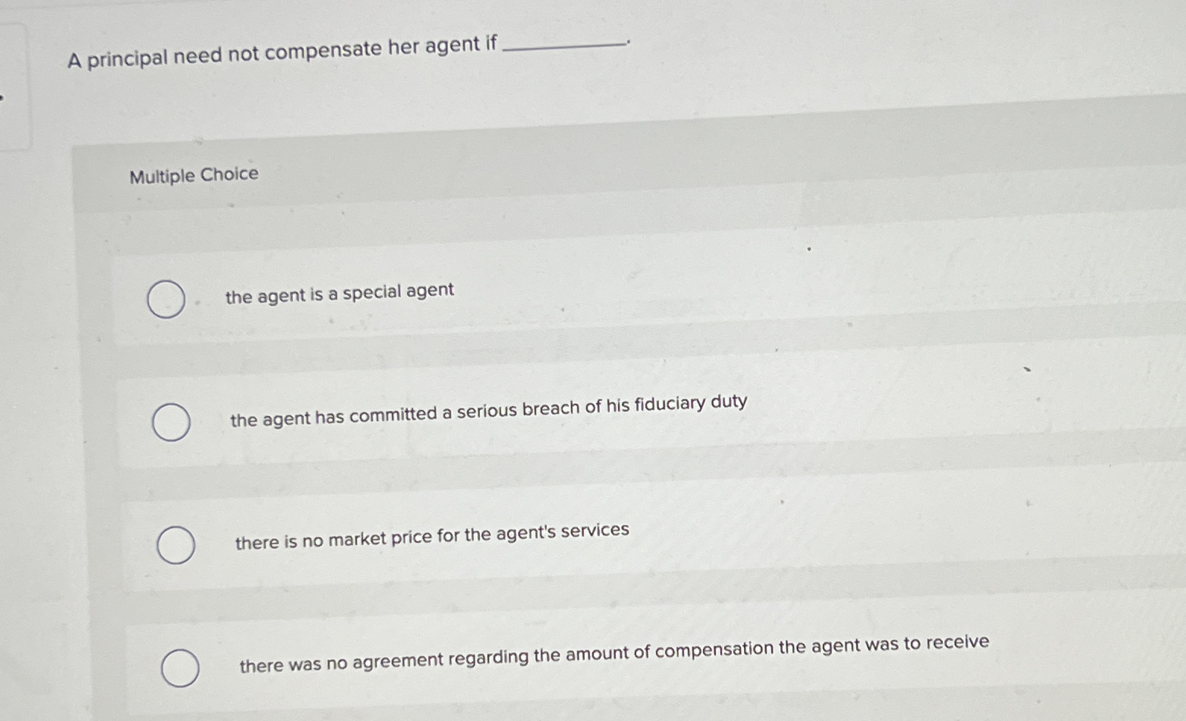 A principal need not compensate her agent if