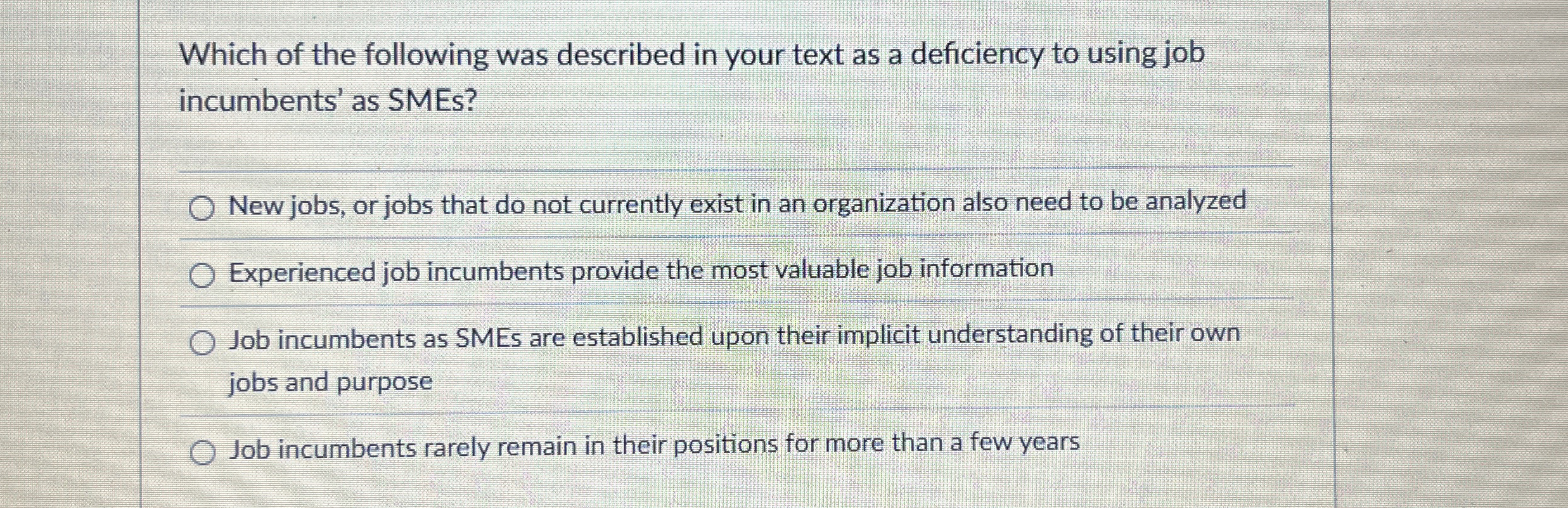 Which of the following was described in your text