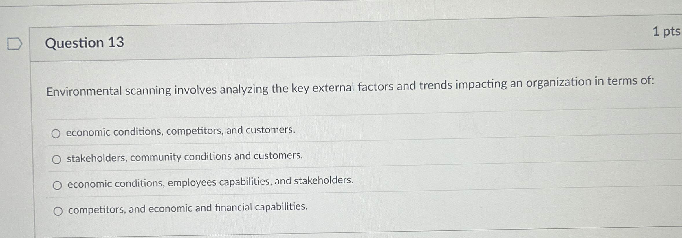 Question 1 3 Environmental scanning involves
