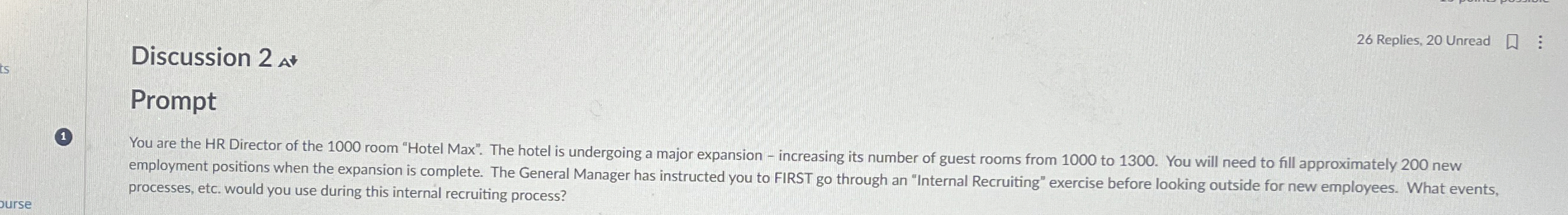 Discussion 2 Prompt You are the HR Director of