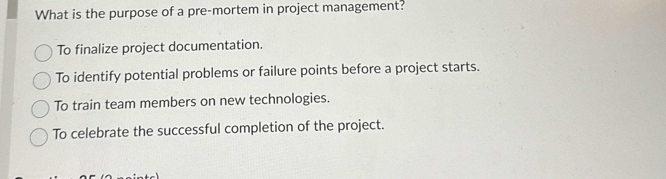 What is the purpose of a pre - mortem in project