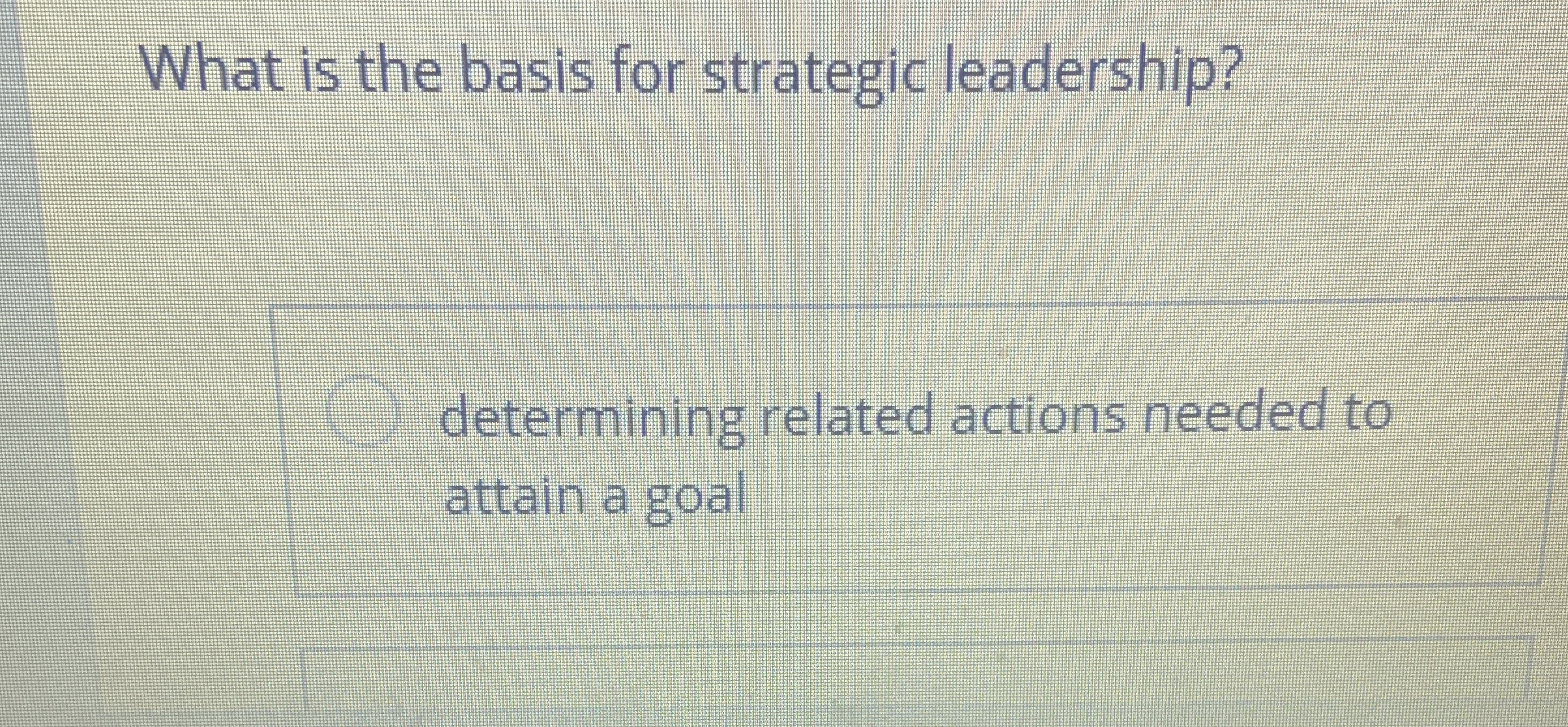What is the basis for strategic leadership?