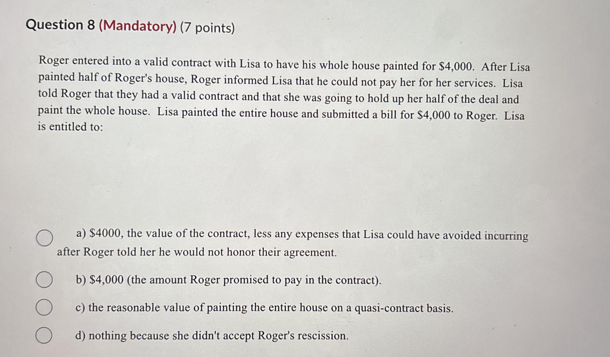 Question 8 ( Mandatory ) ( 7 points ) Roger