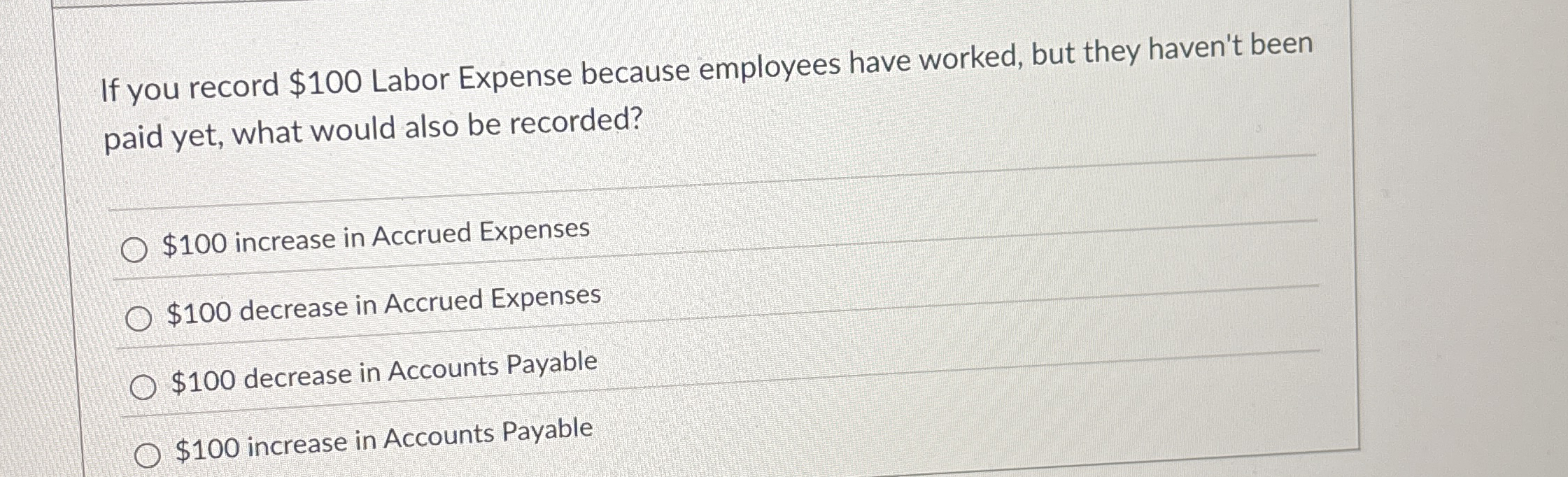 If you record $ 1 0 0 Labor Expense because