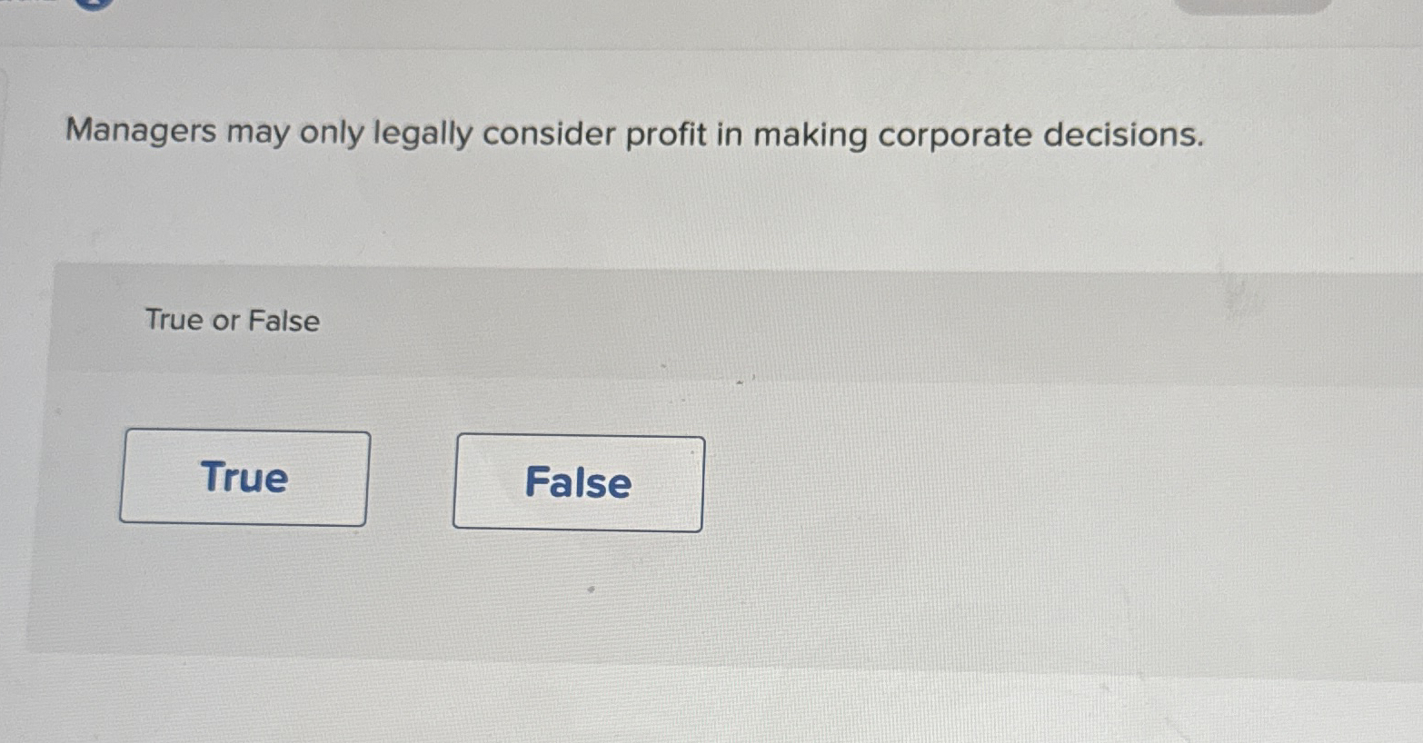 Managers may only legally consider profit in