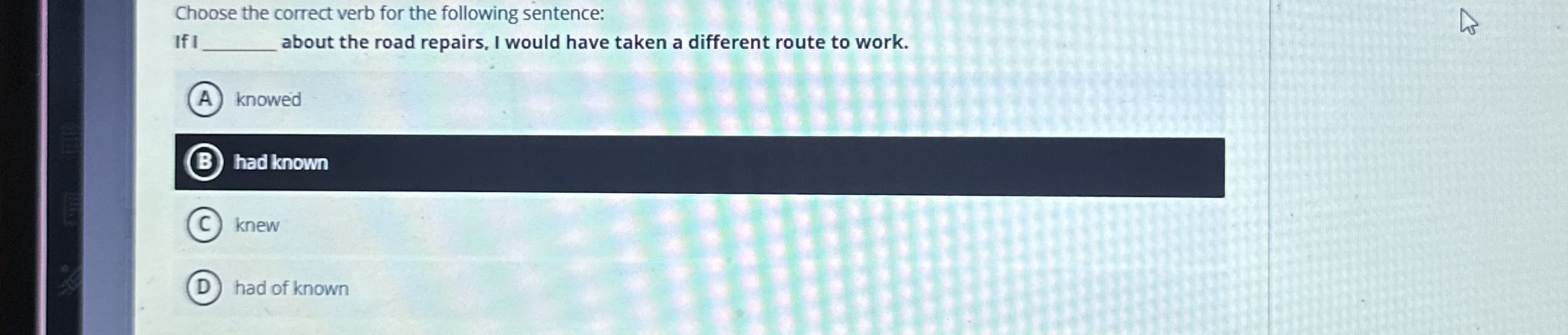 Choose the correct verb for the following